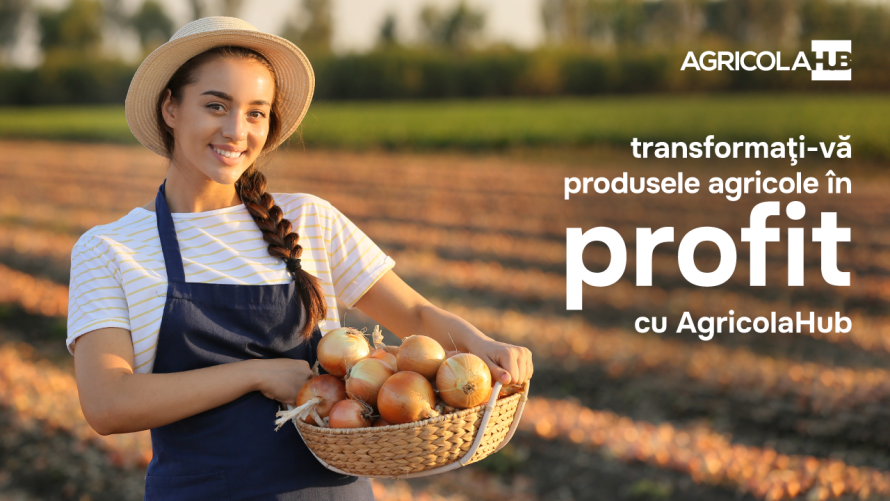 Transformați-vă produsele agricole în profit cu AgricolaHub