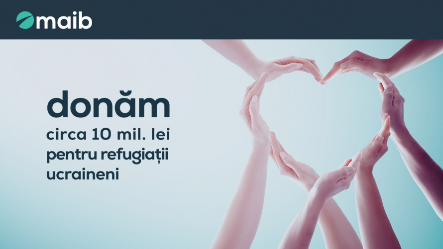 Maib întreprinde pași semnificativi pentru a sprijini refugiații ucraineni: o donație estimată la circa 10 milioane lei din partea băncii și top managementului va fi transferată pe parcursul anului