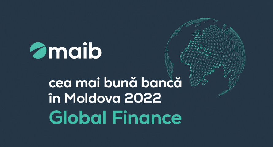 Maib, desemnată „Cea mai bună bancă în Moldova în anul 2022” de revista Global Finance