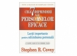Cartea recomandată: Cele 7 deprinderi ale persoanelor eficace (Stephen R. Covey)