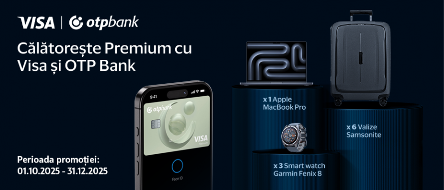 Călătorește Premium cu Visa și OTP Bank: beneficii exclusive și premii atractive