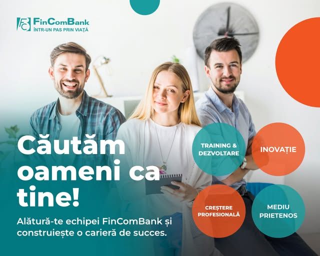 FinComBank te așteaptă la Târgul de Cariere: descoperă oportunități de angajare în banking