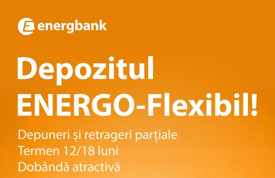 Depozitul ENERGO-Flexibil de la Energbank: economii cu alimentări multiple și acces la până la 40% din sumă