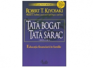 Comandă acum cartea „Tată bogat, tată sărac” de R. Kiyosaki și S. Lechter